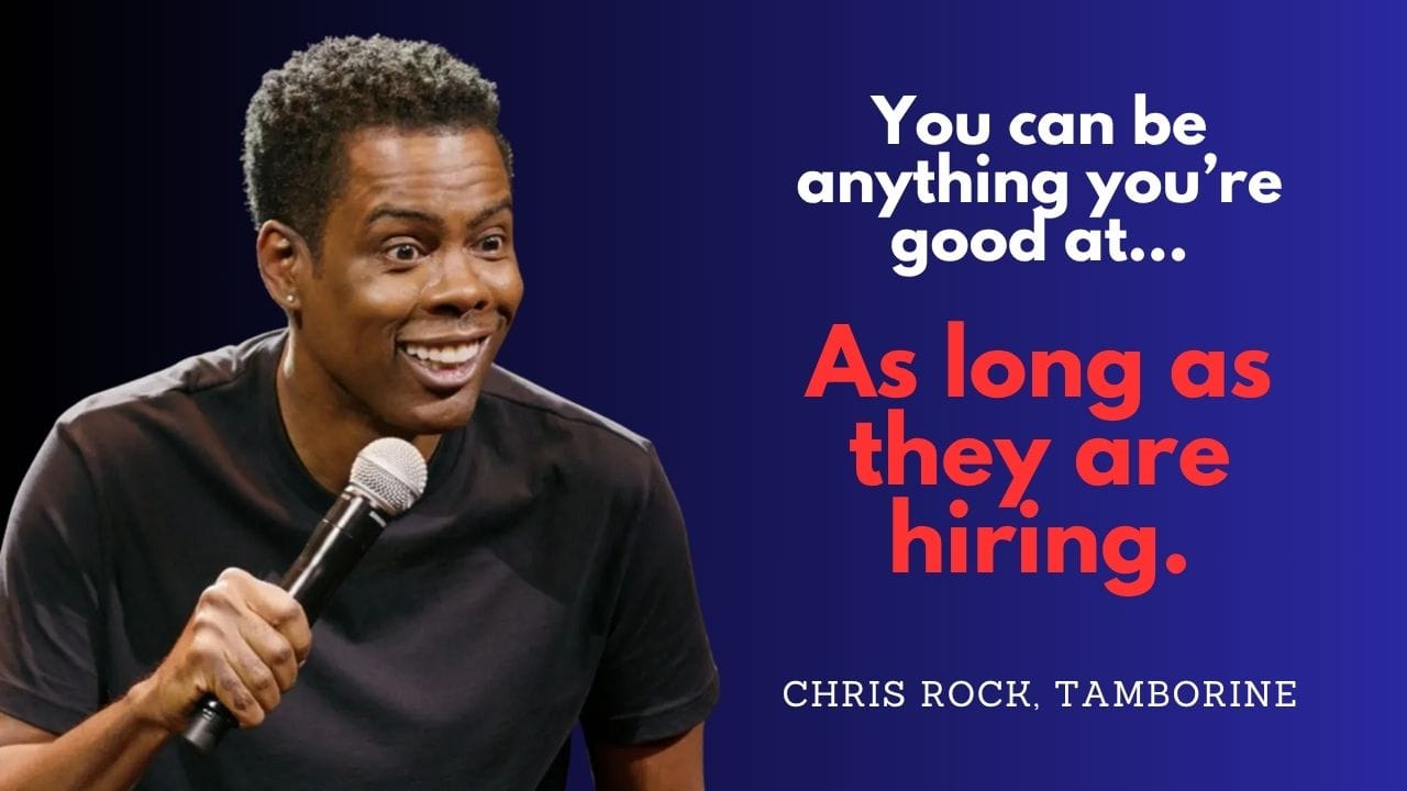 Chris Rock quote on jobs